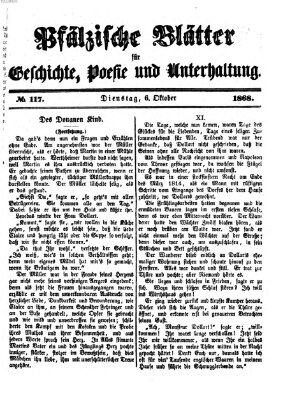 Pfälzische Blätter für Geschichte, Poesie und Unterhaltung (Zweibrücker Wochenblatt) Dienstag 6. Oktober 1868