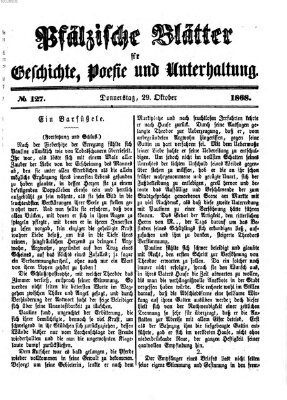 Pfälzische Blätter für Geschichte, Poesie und Unterhaltung (Zweibrücker Wochenblatt) Donnerstag 29. Oktober 1868