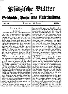 Pfälzische Blätter für Geschichte, Poesie und Unterhaltung (Zweibrücker Wochenblatt) Dienstag 16. Februar 1869