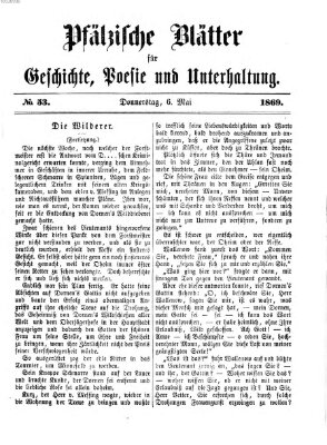 Pfälzische Blätter für Geschichte, Poesie und Unterhaltung (Zweibrücker Wochenblatt) Donnerstag 6. Mai 1869