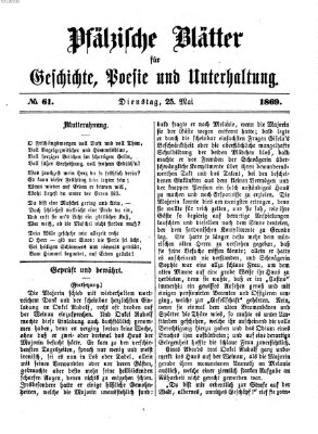 Pfälzische Blätter für Geschichte, Poesie und Unterhaltung (Zweibrücker Wochenblatt) Dienstag 25. Mai 1869