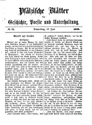 Pfälzische Blätter für Geschichte, Poesie und Unterhaltung (Zweibrücker Wochenblatt) Donnerstag 17. Juni 1869