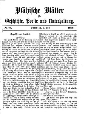 Pfälzische Blätter für Geschichte, Poesie und Unterhaltung (Zweibrücker Wochenblatt) Samstag 3. Juli 1869