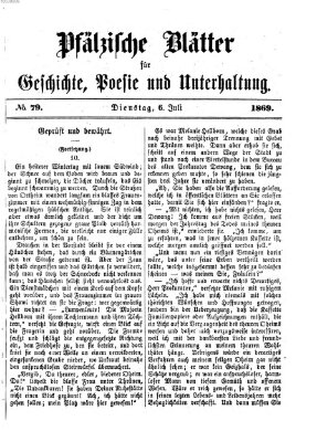 Pfälzische Blätter für Geschichte, Poesie und Unterhaltung (Zweibrücker Wochenblatt) Dienstag 6. Juli 1869