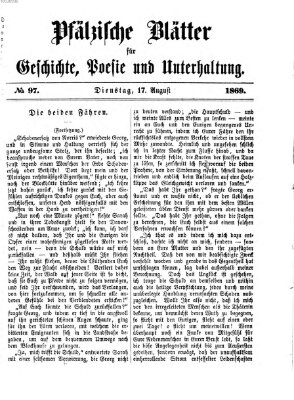 Pfälzische Blätter für Geschichte, Poesie und Unterhaltung (Zweibrücker Wochenblatt) Dienstag 17. August 1869