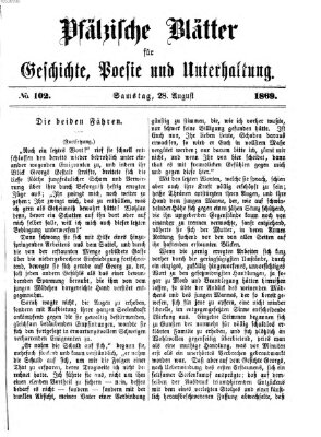 Pfälzische Blätter für Geschichte, Poesie und Unterhaltung (Zweibrücker Wochenblatt) Samstag 28. August 1869