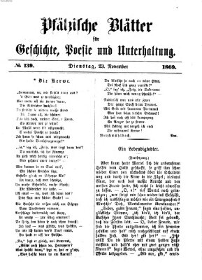 Pfälzische Blätter für Geschichte, Poesie und Unterhaltung (Zweibrücker Wochenblatt) Dienstag 23. November 1869