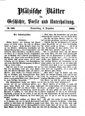 Pfälzische Blätter für Geschichte, Poesie und Unterhaltung (Zweibrücker Wochenblatt) Donnerstag 9. Dezember 1869