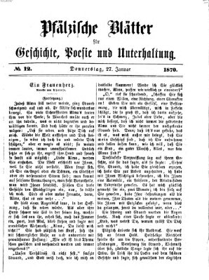 Pfälzische Blätter für Geschichte, Poesie und Unterhaltung (Zweibrücker Wochenblatt) Donnerstag 27. Januar 1870