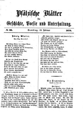 Pfälzische Blätter für Geschichte, Poesie und Unterhaltung (Zweibrücker Wochenblatt) Samstag 19. Februar 1870