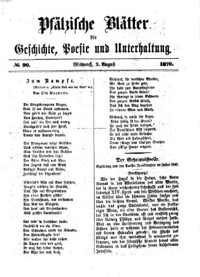 Pfälzische Blätter für Geschichte, Poesie und Unterhaltung (Zweibrücker Wochenblatt) Mittwoch 3. August 1870