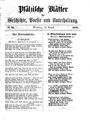 Pfälzische Blätter für Geschichte, Poesie und Unterhaltung (Zweibrücker Wochenblatt) Montag 15. August 1870