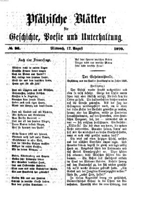 Pfälzische Blätter für Geschichte, Poesie und Unterhaltung (Zweibrücker Wochenblatt) Mittwoch 17. August 1870