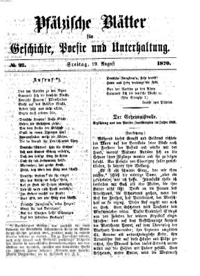 Pfälzische Blätter für Geschichte, Poesie und Unterhaltung (Zweibrücker Wochenblatt) Freitag 19. August 1870