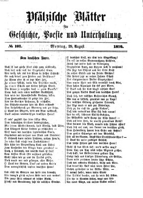 Pfälzische Blätter für Geschichte, Poesie und Unterhaltung (Zweibrücker Wochenblatt) Montag 29. August 1870