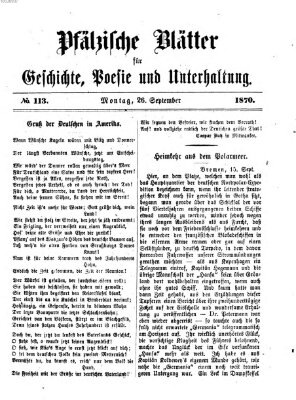 Pfälzische Blätter für Geschichte, Poesie und Unterhaltung (Zweibrücker Wochenblatt) Montag 26. September 1870