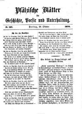 Pfälzische Blätter für Geschichte, Poesie und Unterhaltung (Zweibrücker Wochenblatt) Freitag 28. Oktober 1870