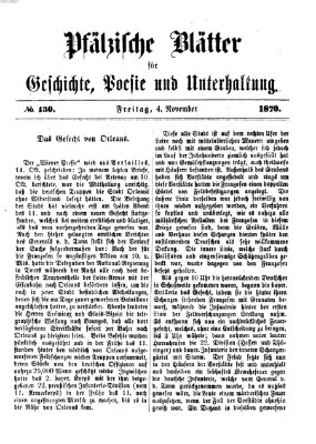 Pfälzische Blätter für Geschichte, Poesie und Unterhaltung (Zweibrücker Wochenblatt) Freitag 4. November 1870