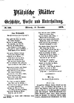 Pfälzische Blätter für Geschichte, Poesie und Unterhaltung (Zweibrücker Wochenblatt) Mittwoch 16. November 1870