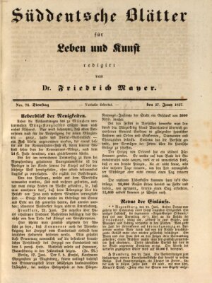 Süddeutsche Blätter für Leben, Wissenschaft und Kunst Dienstag 27. Juni 1837