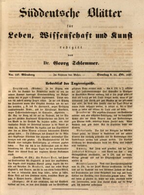 Süddeutsche Blätter für Leben, Wissenschaft und Kunst Dienstag 24. Oktober 1837