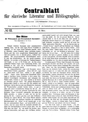 Centralblatt für slavische Literatur und Bibliographie Samstag 23. März 1867