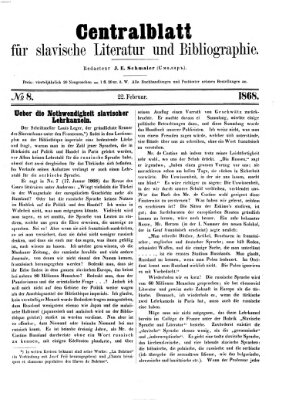 Centralblatt für slavische Literatur und Bibliographie Samstag 22. Februar 1868