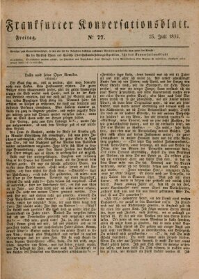 Frankfurter Konversationsblatt (Frankfurter Ober-Post-Amts-Zeitung) Freitag 25. Juli 1834