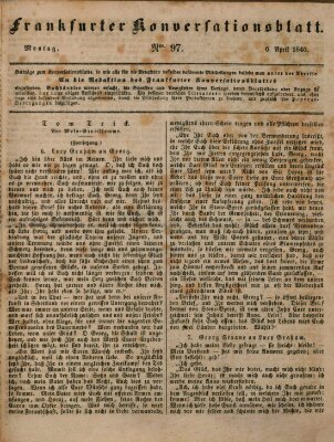 Frankfurter Konversationsblatt (Frankfurter Ober-Post-Amts-Zeitung) Montag 6. April 1840