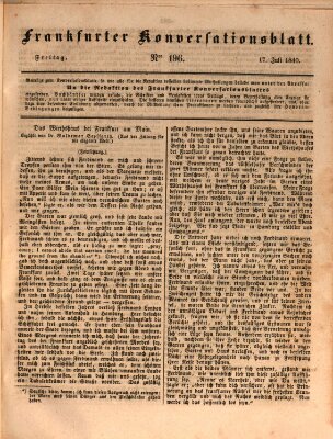 Frankfurter Konversationsblatt (Frankfurter Ober-Post-Amts-Zeitung) Freitag 17. Juli 1840