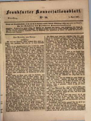 Frankfurter Konversationsblatt (Frankfurter Ober-Post-Amts-Zeitung) Dienstag 6. April 1841