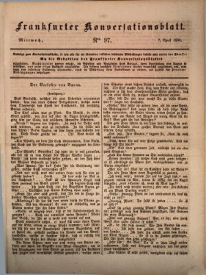 Frankfurter Konversationsblatt (Frankfurter Ober-Post-Amts-Zeitung) Wednesday 7. April 1841