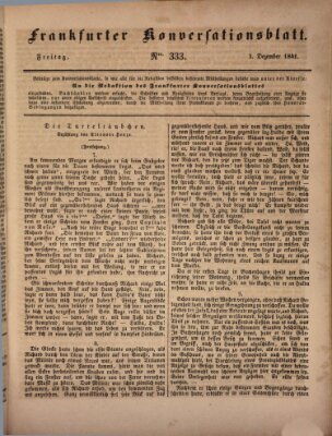 Frankfurter Konversationsblatt (Frankfurter Ober-Post-Amts-Zeitung) Freitag 3. Dezember 1841