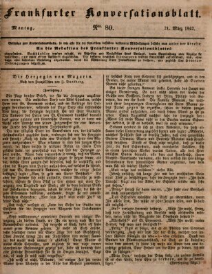 Frankfurter Konversationsblatt (Frankfurter Ober-Post-Amts-Zeitung) Montag 21. März 1842