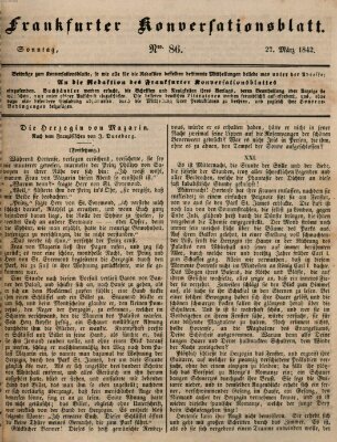 Frankfurter Konversationsblatt (Frankfurter Ober-Post-Amts-Zeitung) Sonntag 27. März 1842