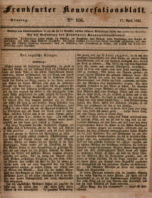 Frankfurter Konversationsblatt (Frankfurter Ober-Post-Amts-Zeitung) Sonntag 17. April 1842