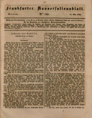 Frankfurter Konversationsblatt (Frankfurter Ober-Post-Amts-Zeitung) Mittwoch 31. Mai 1843