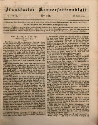 Frankfurter Konversationsblatt (Frankfurter Ober-Post-Amts-Zeitung) Dienstag 18. Juli 1843