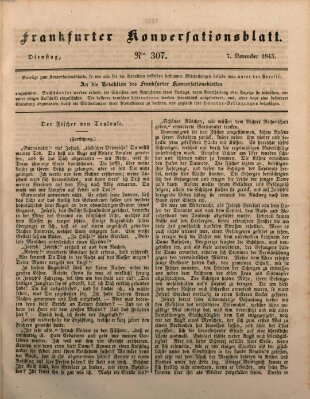 Frankfurter Konversationsblatt (Frankfurter Ober-Post-Amts-Zeitung) Dienstag 7. November 1843