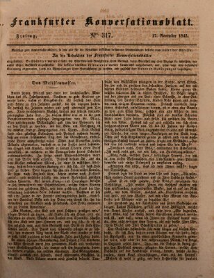 Frankfurter Konversationsblatt (Frankfurter Ober-Post-Amts-Zeitung) Freitag 17. November 1843