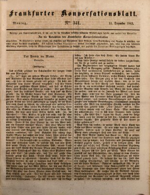 Frankfurter Konversationsblatt (Frankfurter Ober-Post-Amts-Zeitung) Montag 11. Dezember 1843