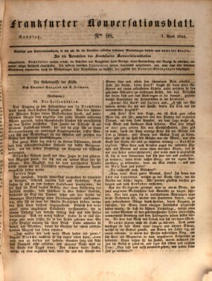 Frankfurter Konversationsblatt (Frankfurter Ober-Post-Amts-Zeitung) Sonntag 7. April 1844