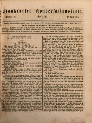 Frankfurter Konversationsblatt (Frankfurter Ober-Post-Amts-Zeitung) Mittwoch 10. April 1844