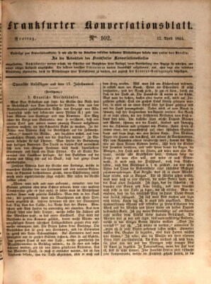 Frankfurter Konversationsblatt (Frankfurter Ober-Post-Amts-Zeitung) Freitag 12. April 1844