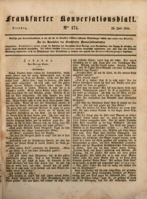 Frankfurter Konversationsblatt (Frankfurter Ober-Post-Amts-Zeitung) Dienstag 25. Juni 1844