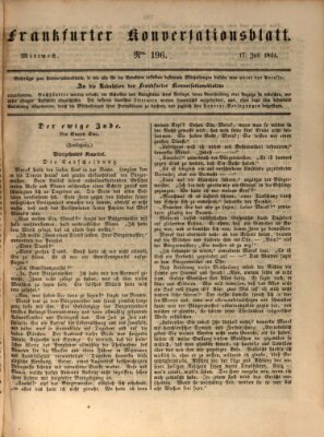 Frankfurter Konversationsblatt (Frankfurter Ober-Post-Amts-Zeitung) Mittwoch 17. Juli 1844