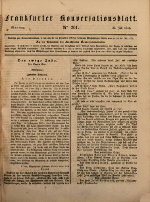 Frankfurter Konversationsblatt (Frankfurter Ober-Post-Amts-Zeitung) Montag 22. Juli 1844