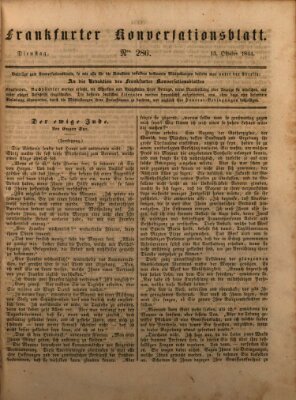 Frankfurter Konversationsblatt (Frankfurter Ober-Post-Amts-Zeitung) Dienstag 15. Oktober 1844