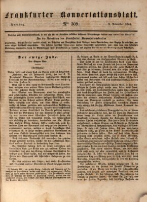 Frankfurter Konversationsblatt (Frankfurter Ober-Post-Amts-Zeitung) Freitag 8. November 1844