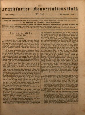 Frankfurter Konversationsblatt (Frankfurter Ober-Post-Amts-Zeitung) Sonntag 17. November 1844